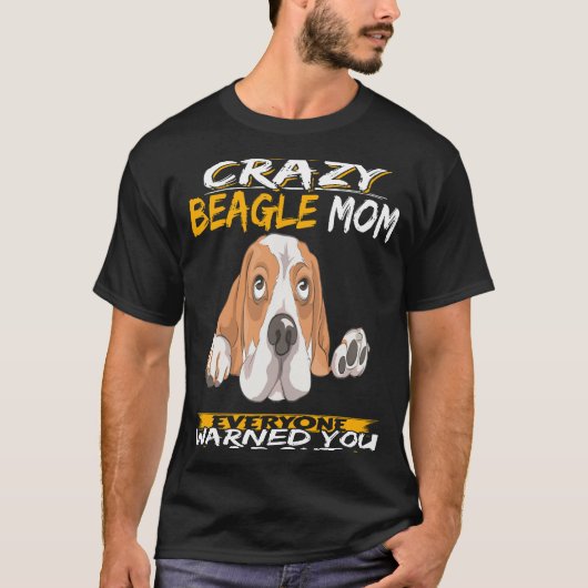 T-shirt 107 Je suis la mère Beagle folle (Devant)