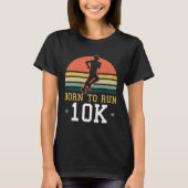 T-shirt 10 000 Conception en cours d'exécution née pour 10 (Devant)