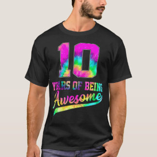 T-shirt 10 Ans 10E Anniversaire Tie Dye Être génial