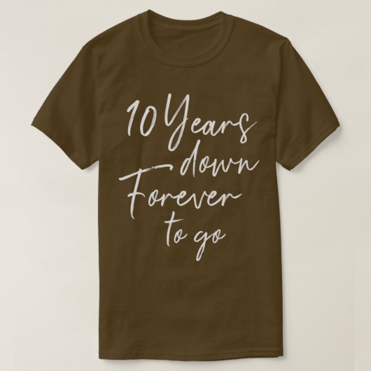 T-shirt 10 ans à jamais pour aller pour le 10ème mariage a (Design devant)