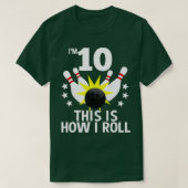 T-shirt 10 ans Anniversaire de bowling Comment rouler 10e (Design devant)