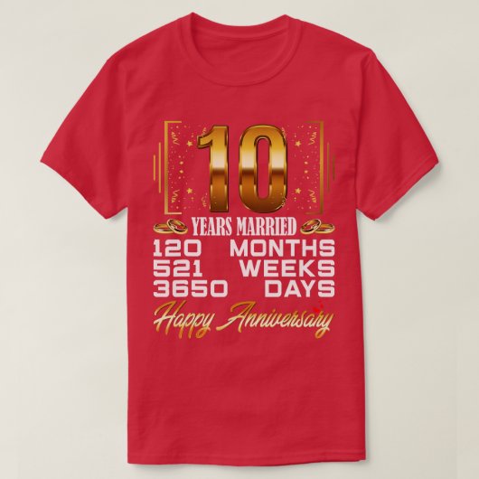 T-shirt 10 ans mariés Funny 10e anniversaire de Mariage (Design devant)