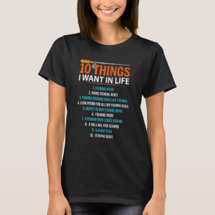 T-shirt 10 choses que je veux dans la vie Canne à pêche