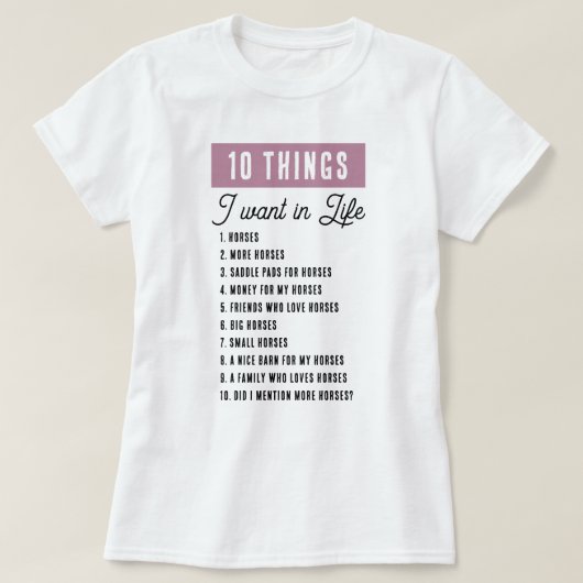 T-shirt 10 Choses Que Je Veux Dans La Vie Drôle Cheval Équ (Design devant)