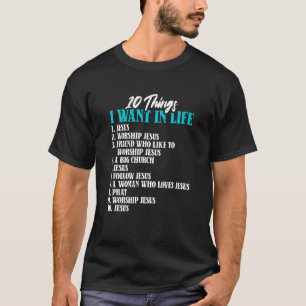 T-shirt 10 choses que je veux dans la vie Jésus chrétien c