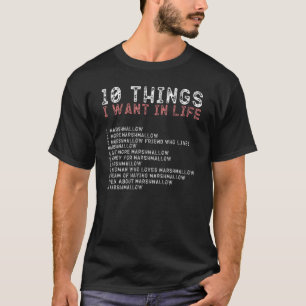 T-shirt 10 choses que je veux dans ma vie Marshmallow Homm
