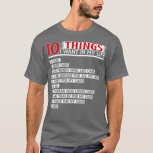 T-shirt 10 choses que je veux dans ma vie voitures plus vo