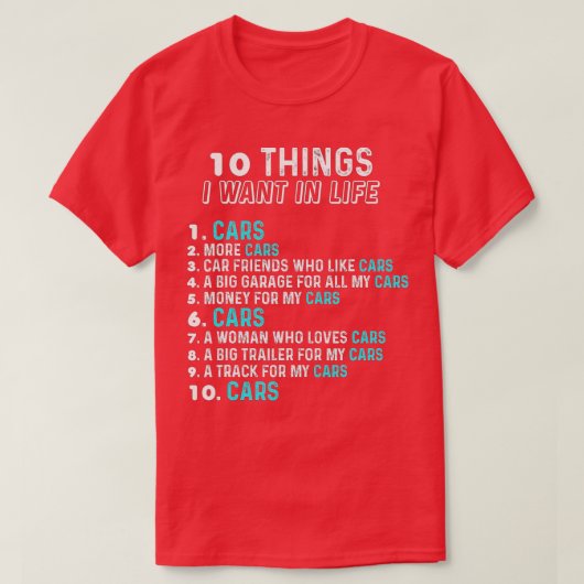 T-shirt 10 choses que je veux dans ma vie voitures Plus vo (Design devant)
