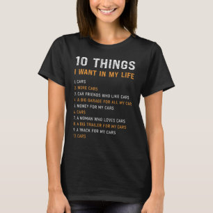 T-shirt 10 choses que je veux dans ma voiture de vie