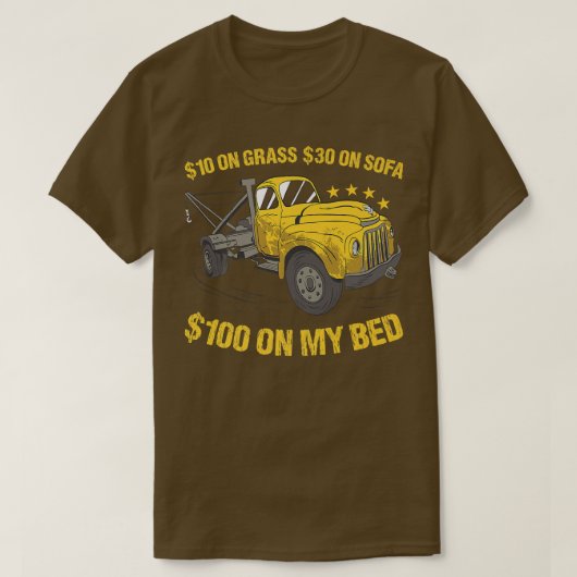 T-shirt 10 dollars On Grass 30 dollars On Sofa 100 dollars (Design devant)