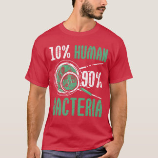 T-shirt 10 Humain 90 Bactérie Biologiste Science Biologie 