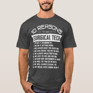 T-shirt 10 Raisons à ce jour un technologue en chirurgie