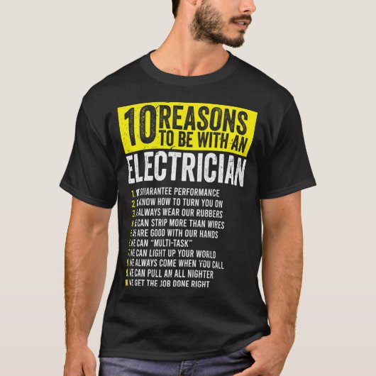 T-shirt 10 Raisons d'être avec un électricien (Devant)