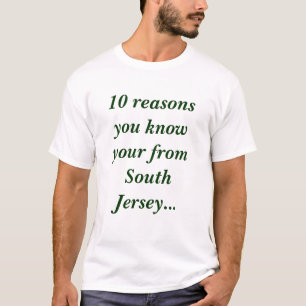 T-shirt 10 raisons vous savez le votre du Jersey du sud…