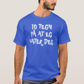 T-shirt 10 signe que je vous déteste en bleu norvégien (Devant)