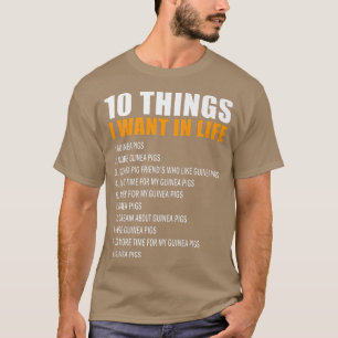 T-shirt 10 Things I Want In Life Guinea Pigs Men Woman Gui