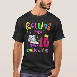 T-shirt 10 Years Old Birthday Girl Rolling Into 10th Doubl
