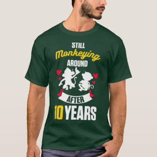 T-shirt 10e 10 ans Mariage Anniversaire Cadeau Monkeying