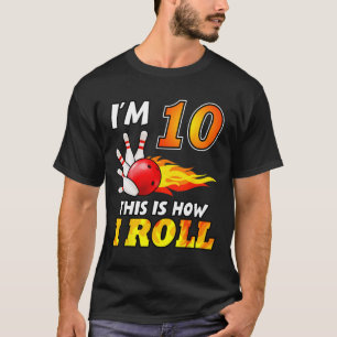 T-shirt 10e anniversaire Bowling Voici comment je roule 10