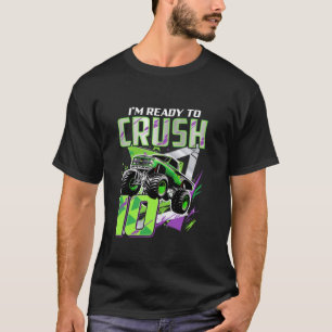 T-shirt 10e anniversaire Cadeaux Je suis prêt à écraser le