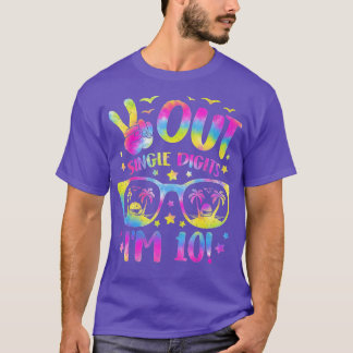 T-shirt 10th Bday Peace Out Single Digits Im 10 Tie Dye