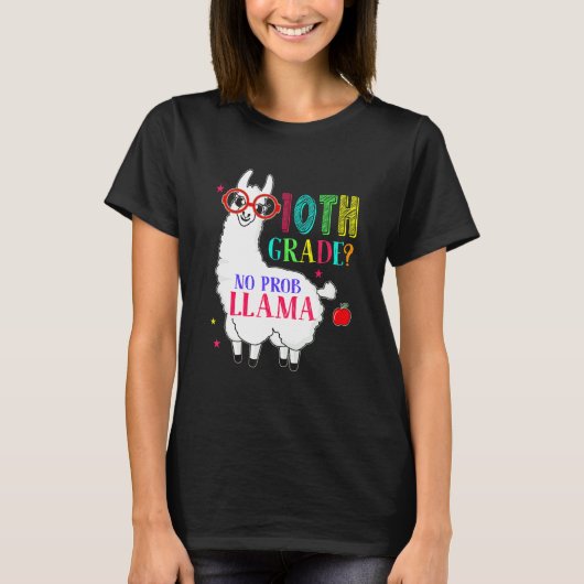 T-shirt 10th Grade No Prob Llama Aplaca Ten Grade Teacher (Devant)