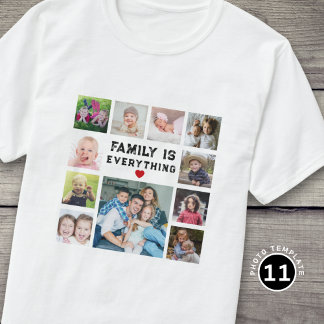 T-shirt 11 Photo Collage Family Is Everything Text Quote