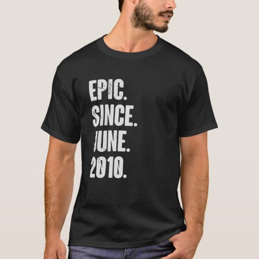 T-shirt 12 Ans 12e Anniversaire Epic depuis Juin 2010 (Devant)