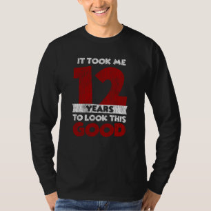 T-shirt 12 Ans Anniversaire M'a Pris Pour Regarder Bon 12è