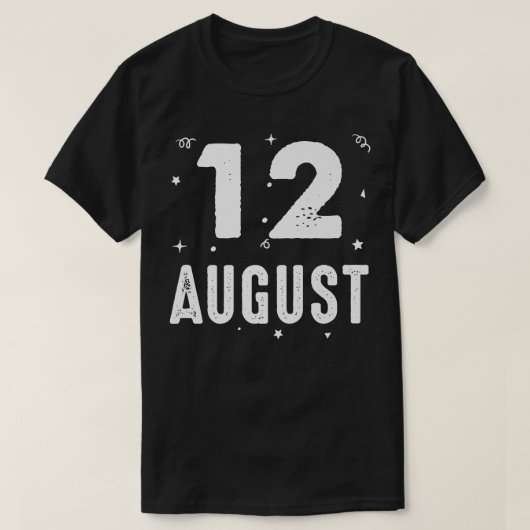 T-shirt 12 août Fête Anniversaire Occasions spéciales pour (Design devant)