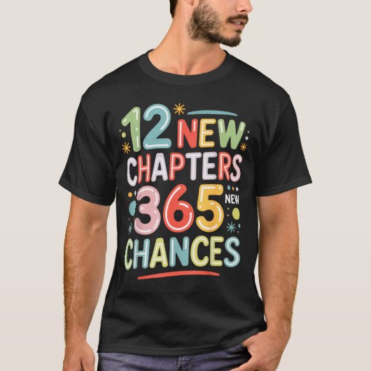 T-shirt 12 New Chapters 365 Chances Insrational Quote For (Devant)