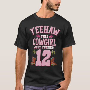 T-shirt 12e anniversaire filles fille fille fille Yeehaw O