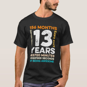 T-shirt 13 Ans 156 Mois D'Être Impressionnant 13e