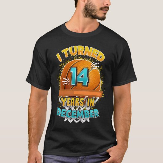 T-shirt 14 Anniversaire Décembre basketball I Turned 14 Ye (Devant)