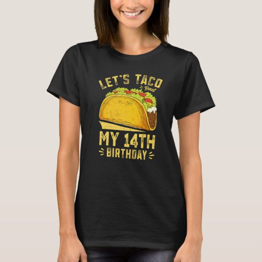 T-shirt 14 Ans Amusants Faisons Taco Bout Mon 14e annivers (Devant)