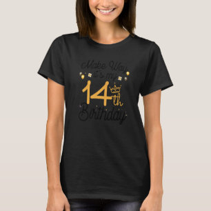 T-shirt 14 ans Anniversaire Princesse Faire place C'est mo