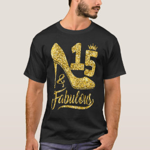 T-shirt 15 ans 15 et fabuleux 15e anniversaire Couronne Sh