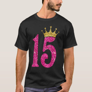 T-shirt 15 ans 15e anniversaire Queen Girls couronne rose