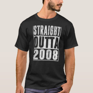 T-shirt 15 Ans Droit Outta 2008 Fabriqué En 15ème Birt
