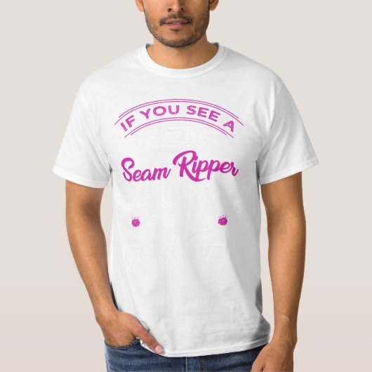 T-shirt 15.Si vous voyez un ripper à couture maintenant n' (Devant)