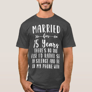 T-shirt 15e 15 ans Mariage Anniversaire Cadeau Comme Femme