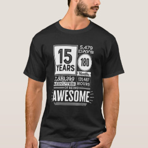 T-shirt 15e anniversaire 15 ans d'être stupéfiant 5475 jou