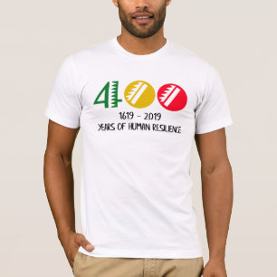 T-shirt 1619 Nos Ancêtres Projettent 400 Ans D'Être Humain