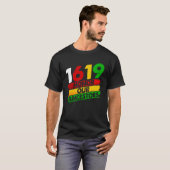 T-shirt 1619 Our Ancestors African American Pride Black Hi (Devant entier)