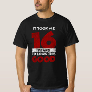T-shirt 16 ans Joyeux Anniversaire M'a Pris Pour Paraître