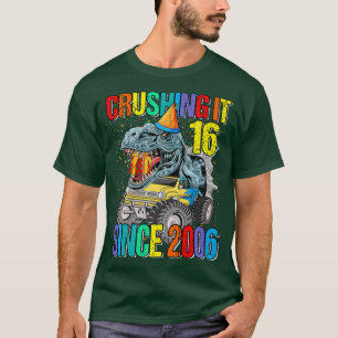 T-shirt 16 Crushing It Since 2006 Monster Truck Dinosaur 