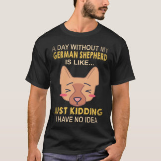 T-shirt 16 Une journée sans mon berger allemand est comme
