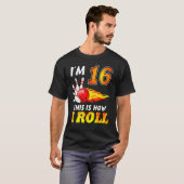 T-shirt 16e anniversaire Bowling Voici comment je roule 16 (Devant entier)