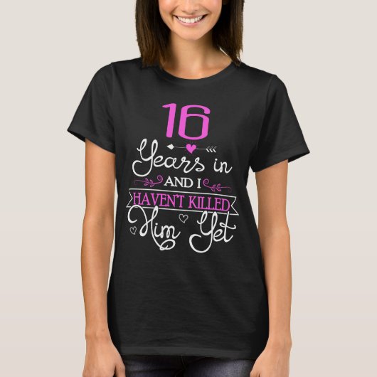 T-shirt 16e anniversaire Mariage Cadeau pour les idées de  (Devant)
