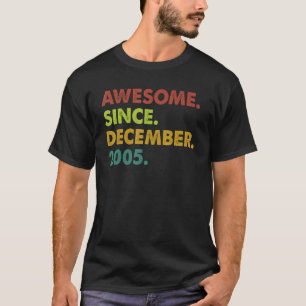 T-shirt 17 Ans Awesome Depuis Décembre 2005 17e Birt